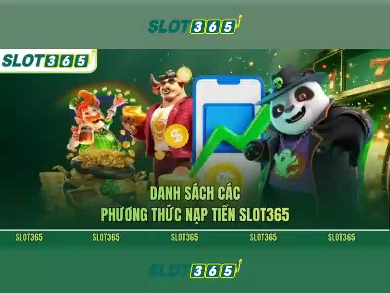 Trải nghiệm chơi slot365