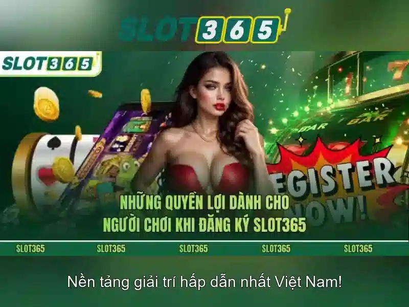 Slot365: Nền tảng máy đánh xèng trực tuyến hàng đầu